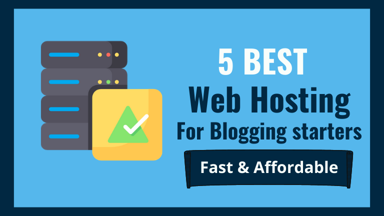 Best Web Hosting For Bloggers
